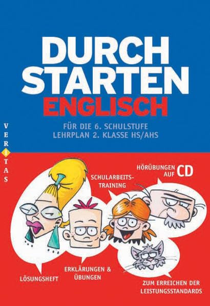 Durchstarten - Englisch - Neubearbeitung: 6. Schulstufe - Erklärung und Training mit CD: Englisch für die 6. Schulstufe Study Guides