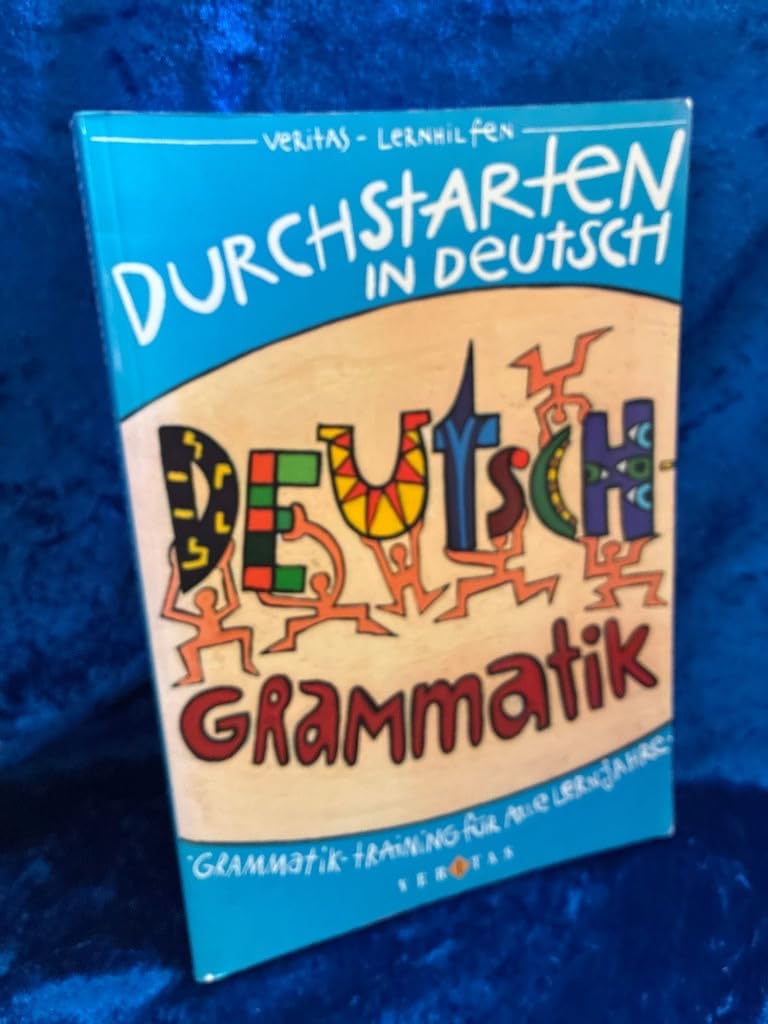 Durchstarten in Deutsch - Grammatik: Grammatik-Training für alle Lernjahre Study Guides