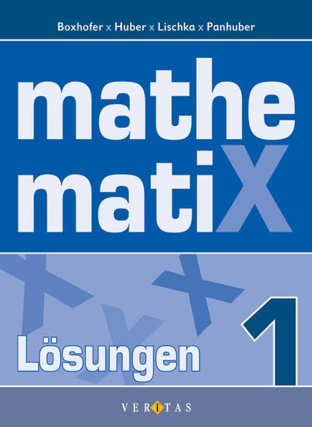 Mathematix 1. Lösungen Study Guides