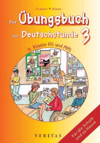 Das Übungsbuch zur Deutschstunde 3: 3. Klasse HS und AHS Study Guides