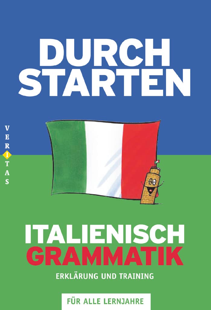 Durchstarten. Italienische Grammatik. Erklärung und Training Foreign Languages ​​& Dictionaries