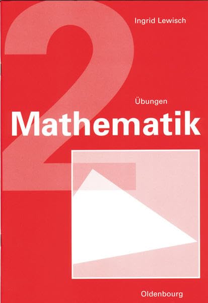 Mathematik 2. Verstehen - Üben - Anwenden. Übungen Learning & Reference