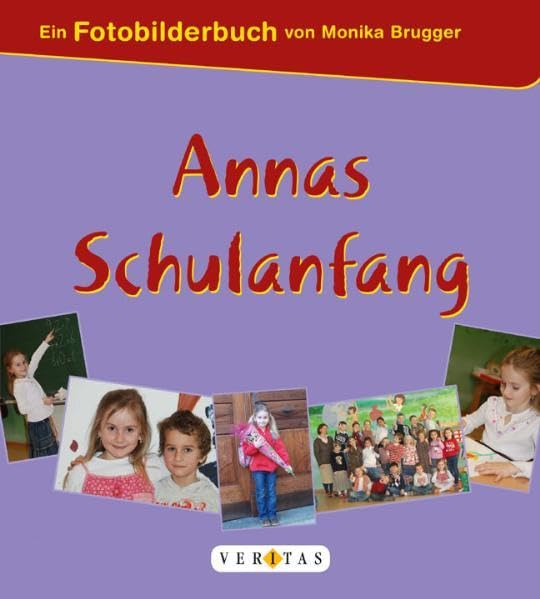 Annas Schulanfang (Fotobilderbücher) Children's books