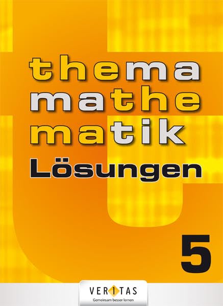 Thema Mathematik 5. Lösungen Study Guides