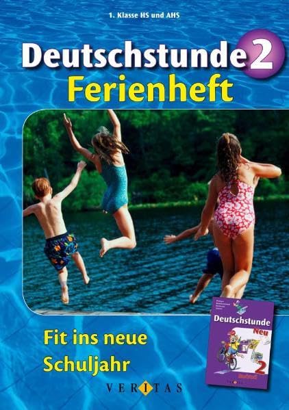 Deutschstunde: Nach dem 2. Schuljahr - Fit ins neue Schuljahr: Ferienheft Study Guides