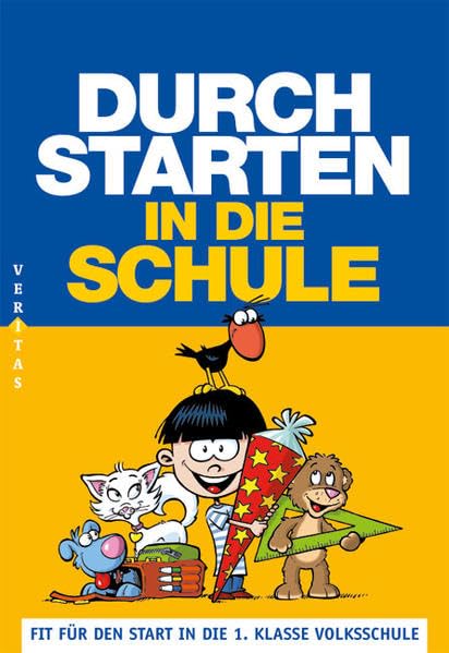 Durchstarten in die Schule: Fit für den Start in die 1. Klasse: 4 bis 6 Jahre. Übungsbuch: Fit für den Start in die 1. Klasse Volksschule Study Guides