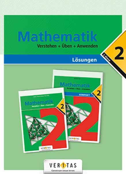 Mathematik 2. Verstehen + Üben + Anwenden. Lösungen (Mathematik. Verstehen + Üben + Anwenden) Study Guides