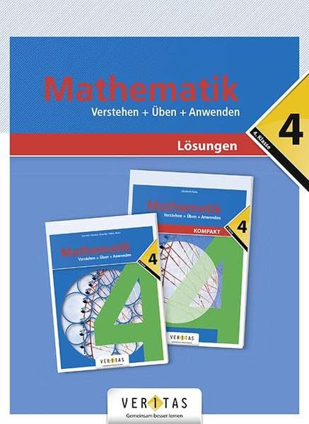 Mathematik 4. Verstehen + Üben + Anwenden. Lösungen (Mathematik. Verstehen + Üben + Anwenden) Study Guides