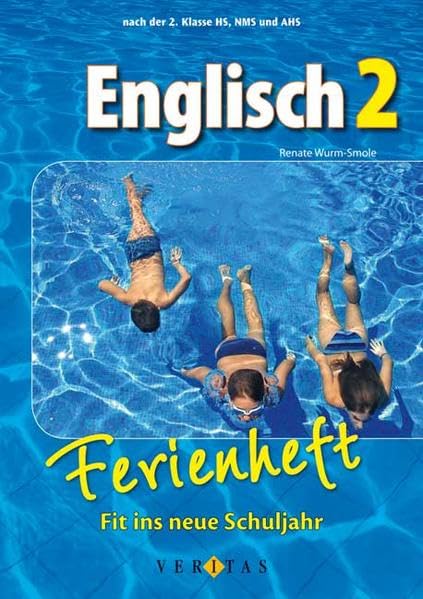 Ferienheft Englisch: Nach der 2. Klasse HS, NMS und AHS: Fit ins neue Schuljahr book