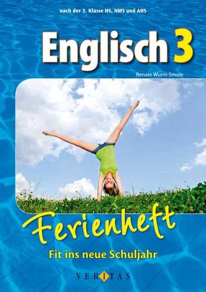 Englisch Ferienhefte: Nach der 3. Klasse HS, NMS und AHS - Fit ins neue Schuljahr: Ferienheft Study Guides