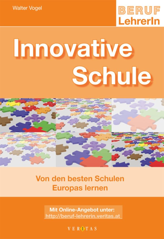 Beruf: LehrerIn: Innovative Schule - Von den besten Schulen Europas lernen Politics & History