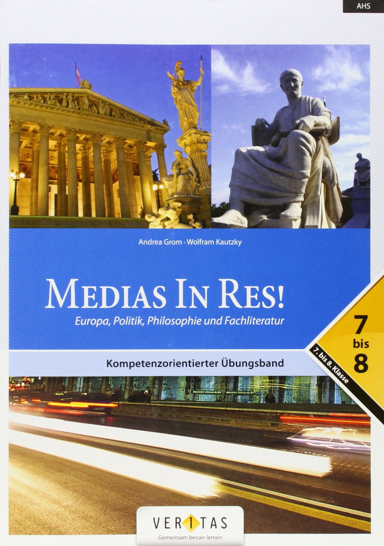 Medias in res! Zu den Lektionen 5-40 und den Einstiegsmodulen - Europa, Politik, Philosophie und Fachliteratur Books