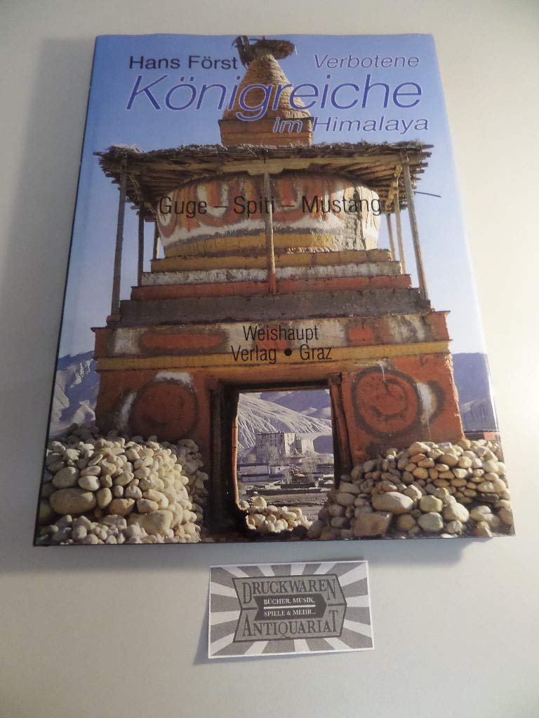 Verbotene Königreiche im Himalaya: Guge - Spiti - Mustang Leisure, Home & Garden