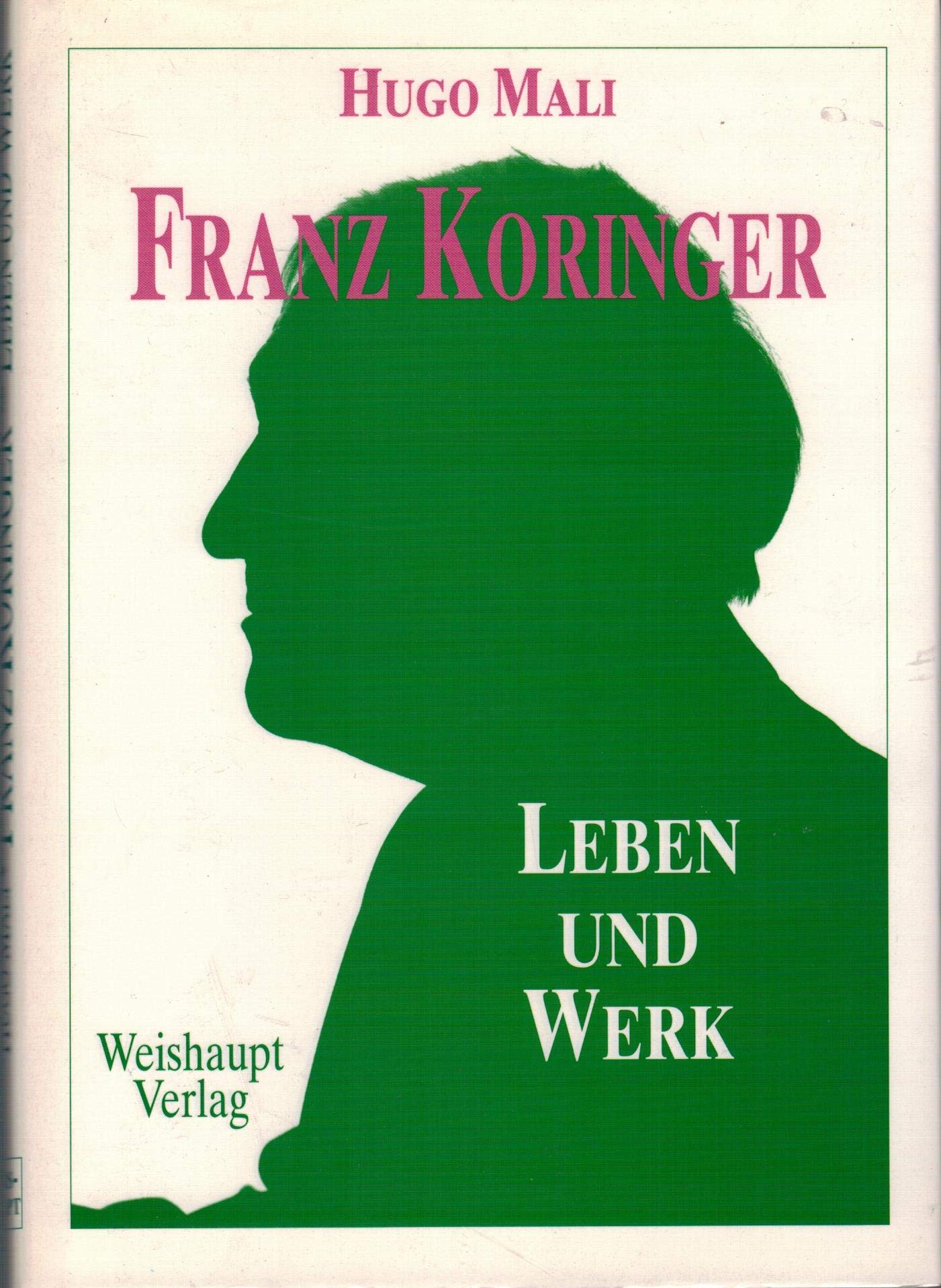 Franz Koringer: Leben und Werk Arts & Music