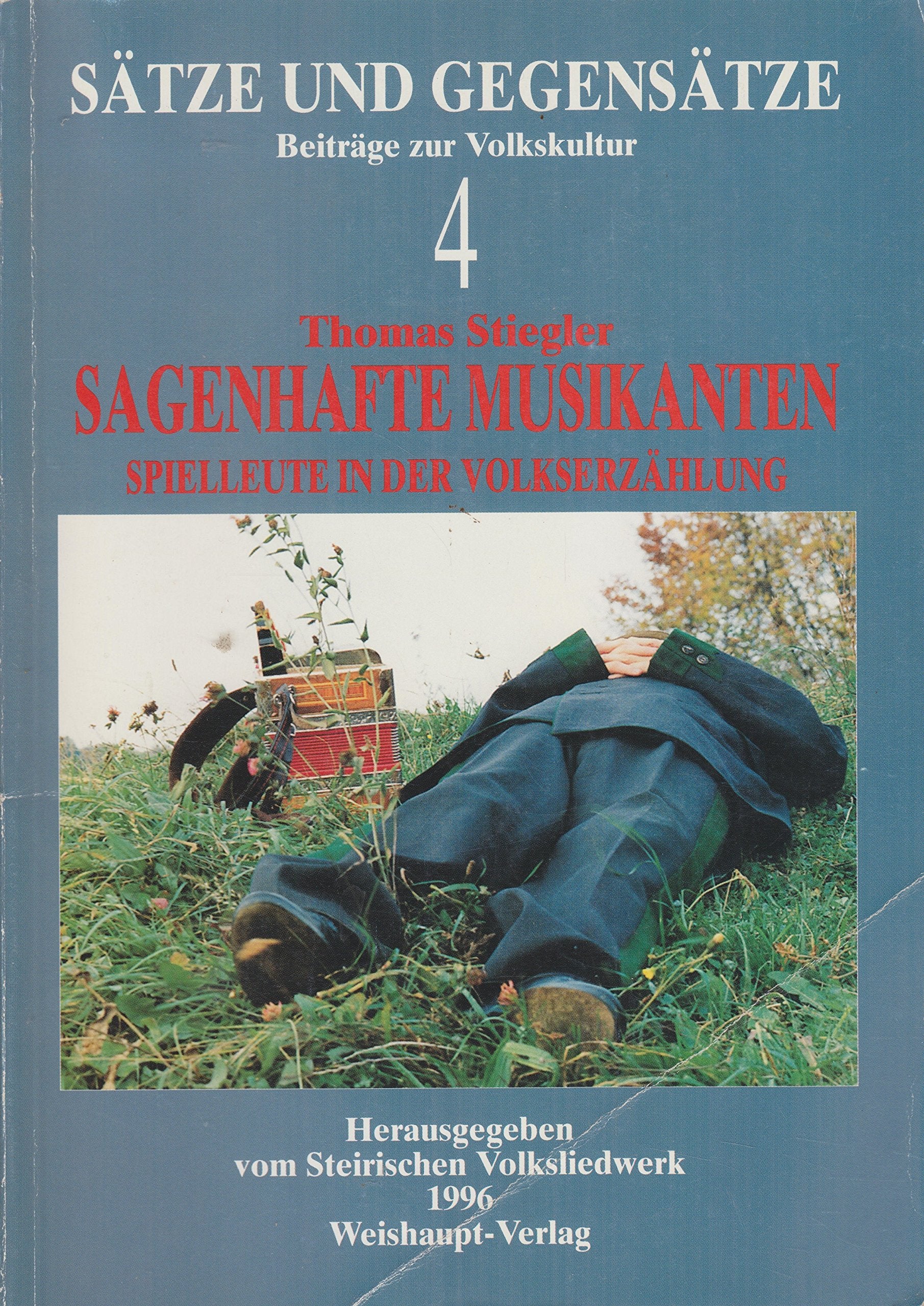 Sätze und Gegensätze - Beiträge zur Volkskultur: Sagenhafte Musikanten. Spielleute in der Volkserzählung Law
