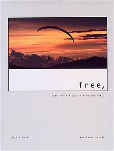 Free: Der freie Flug in Bild und Text Leisure & Fun