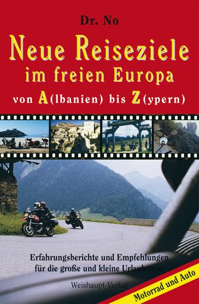 Neue Reiseziele im freien Europa von A(lbanien) - Z(ypern) Leisure, Home & Garden