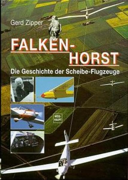 Falkenhorst - Die Geschichte der Scheibe-Flugzeuge Leisure, Home & Garden