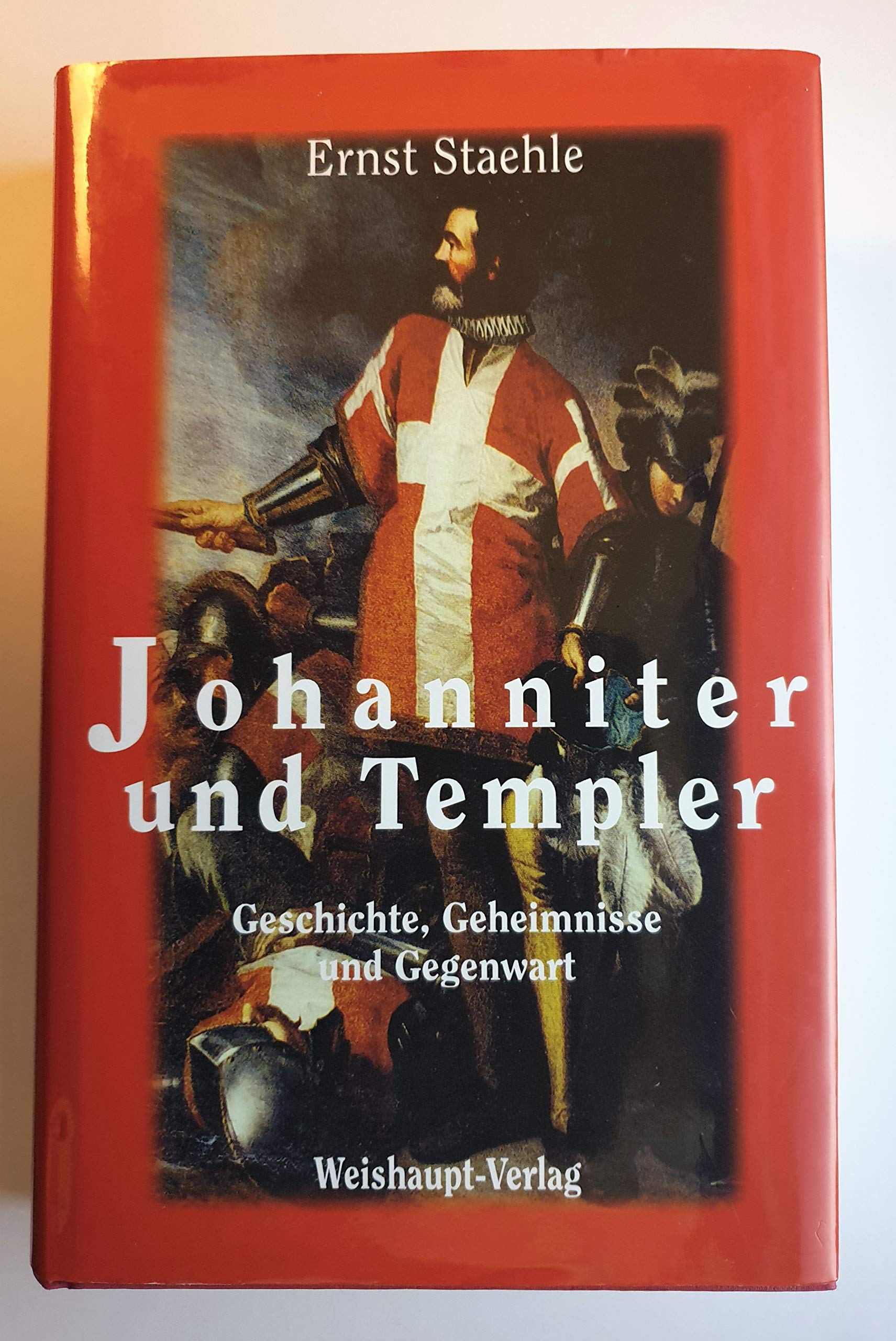 Johanniter und Templer: Geschichte, Geheimnisse und Gegenwart Politics & History
