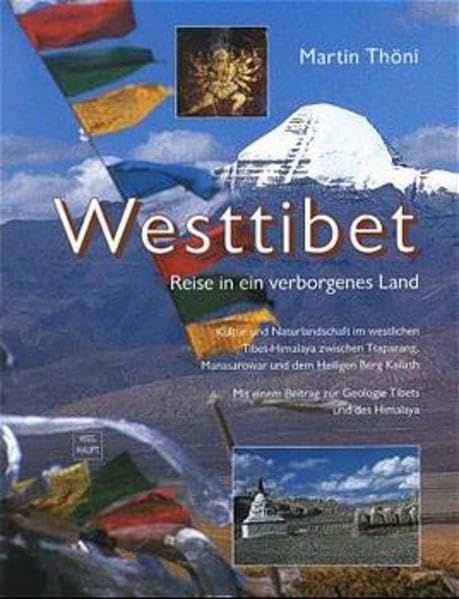 Westtibet: Reise in ein verborgenes Land. Kultur und Naturlandschaft im westlichen Tibet-Himalaya zwischen Tsaparang, Manasarowar und dem Heiligen Berg Kailash Leisure, Home & Garden