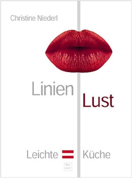 Linienlust: Leichte österreichische Küche Leisure, Home & Garden