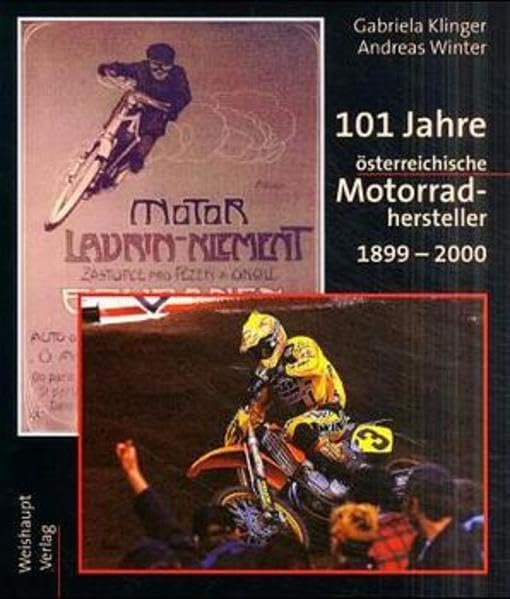 101 Jahre österreichische Motorradhersteller 1899-2000 book