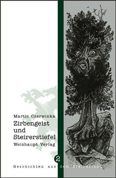 Zirbengeist und Steirerstiefel Historical Fiction