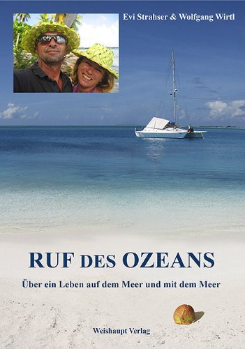 Ruf des Ozeans: Über ein Leben auf dem Meer und mit dem Meer Leisure, Home & Garden