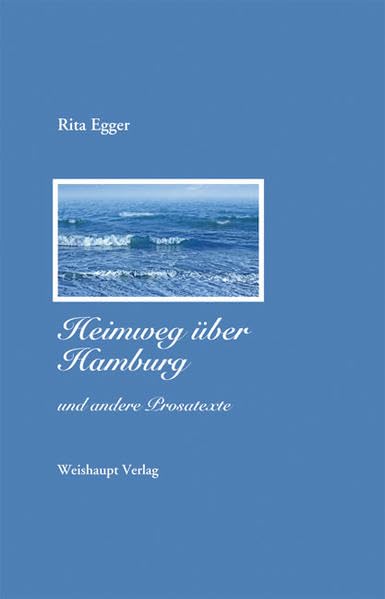 Heimweg über Hamburg und andere Prosatexte Contemporary literature