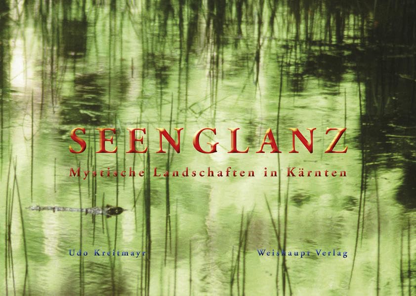SEENGLANZ: Mystische Landschaften in Kärnten Fairy Tales & Legends