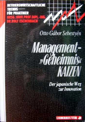 Management-"Geheimnis" Kaizen: Der japanische Weg zur Innovation Business, Finance & Career
