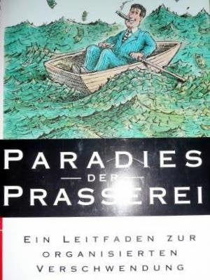 Paradies der Prasserei: Ein Leitfaden zur organisierten Verschwendung Lifestyle