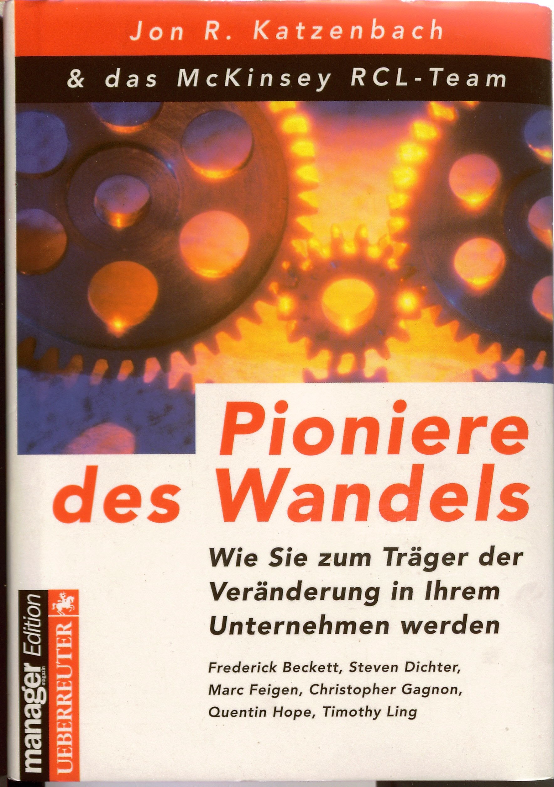 Pioniere des Wandels: Wie Sie zum Träger der Veränderung in Ihrem Unternehmen werden Politics & Society