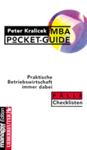 MBA-Pocket-Guide: Praktische Betriebswirtschaft immer dabei. Fälle /Checklisten Business, Finance & Career