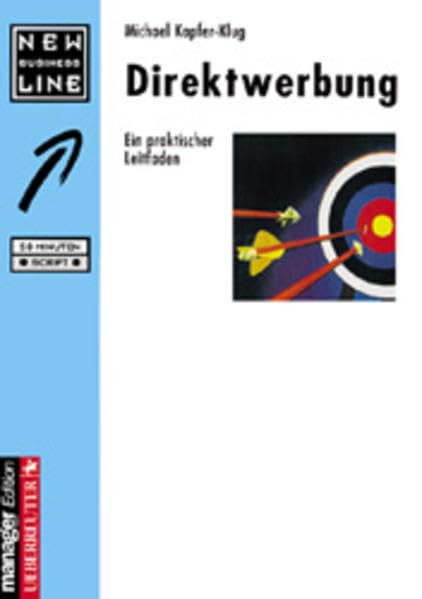 Direktwerbung: Ein praktischer Leitfaden Business, Finance & Career