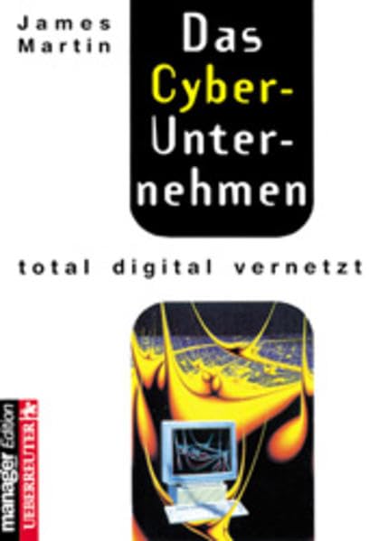 Das Cyber-Unternehmen: Total digital vernetzt Politics & Society