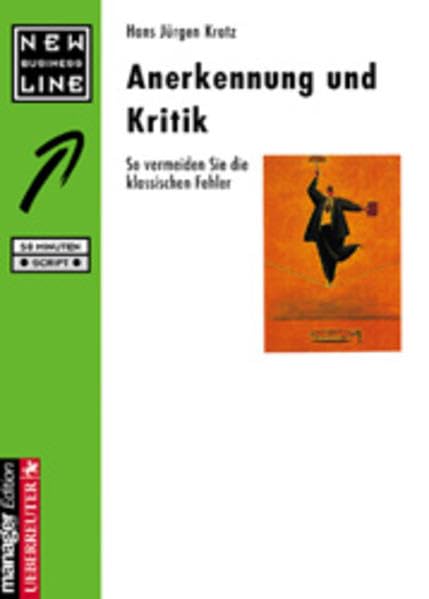 Anerkennung und Kritik: So vermeiden Sie die klassischen Fehler Business, Finance & Career