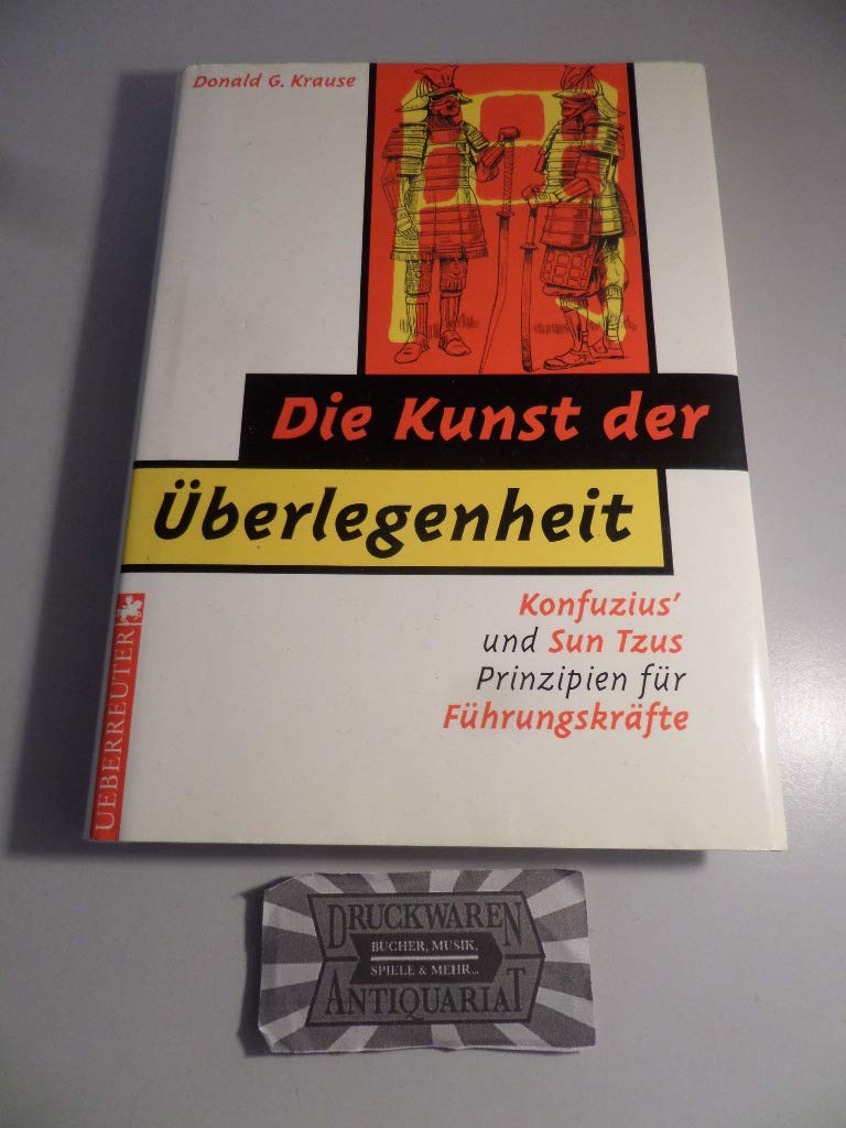 Die Kunst der Überlegenheit: Konfuzius' und Sun Tzu's Prinzipien für Führungskräfte Religion & Esotericism