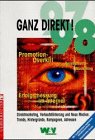 Ganz direkt 97/98: Direktmarketing in Deutschland. Fakten, Trends, Hintergründe Books