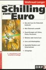 Vom Schilling zum Euro: Werden Sie Gewinner - nicht Verlierer! ORF Books