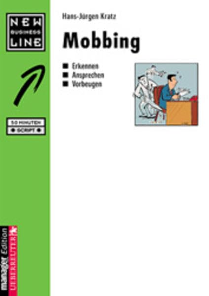 Mobbing: Erkennen, Ansprechen, Vorbeugen Business, Finance & Career