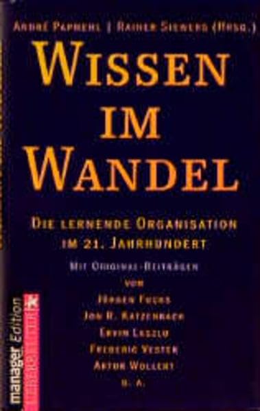Wissen im Wandel: Die lernende Organisation im 21. Jahrhundert Business, Finance & Career