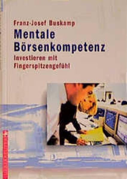 Mentale Börsenkompetenz: Investieren mit Fingerspitzengefühl Politics & Society