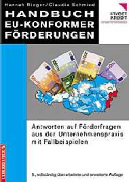Handbuch EU-konformer Förderungen: Antworten auf Förderfragen aus der Unternehmenspraxis mit Fallbeispielen book