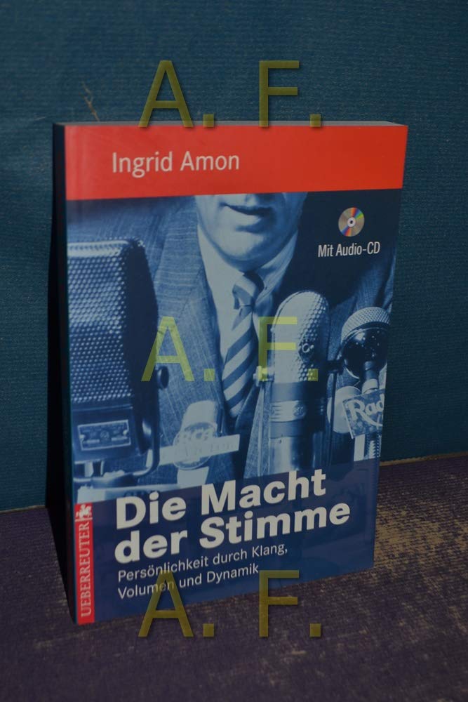 Die Macht der Stimme: Persönlichkeit durch Klang, Volumen und Dynamik Business, Finance & Career