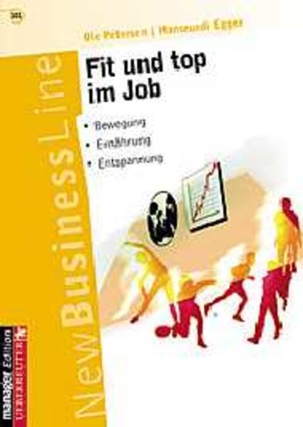 Fit und top im Job: Bewegung - Ernährung - Entspannung Medicine