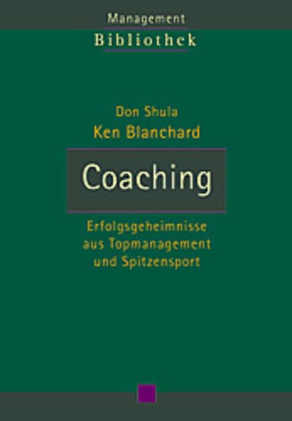 Coaching: Erfolgsgeheimnisse aus Topmanagement und Spitzensport - Shula, Don book