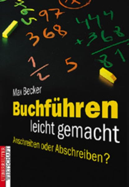 Buchführen leicht gemacht: Anschreiben oder Abschreiben Business, Finance & Career