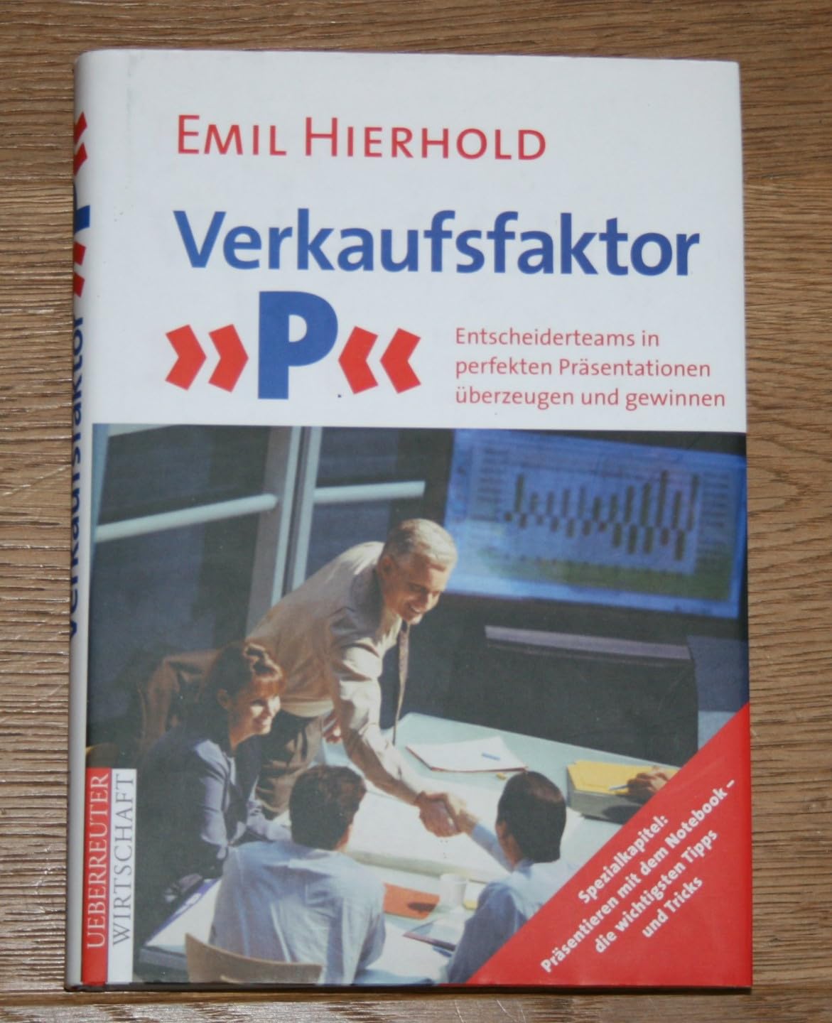 Verkaufsfaktor P. Entscheiderteams in perfekten Präsentationen überzeugen und gewinnen. Books
