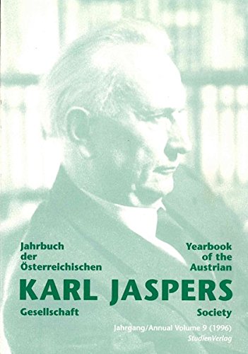 Jahrbuch der Österreichischen Karl-Jaspers-Gesellschaft 9/1996: Yearbook of the Austrian Karl-Jaspers-Society Philosophy